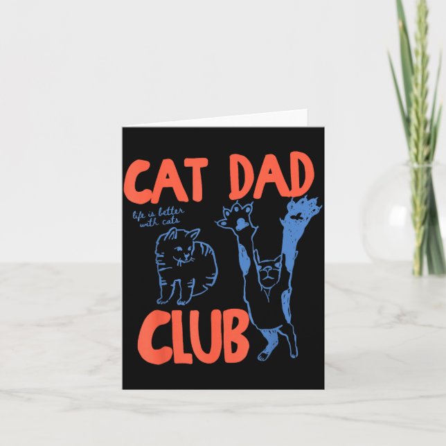 Tarjeta Cat Dad Club Funny Life Is Better With Cats  (Anverso)