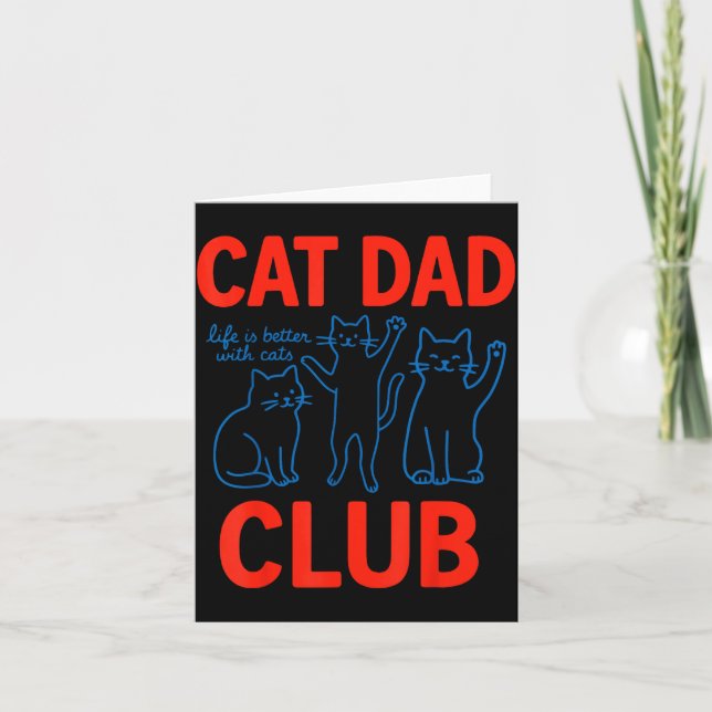 Tarjeta Cat Dad Club Life Is Better With Cats Father's Day (Anverso)