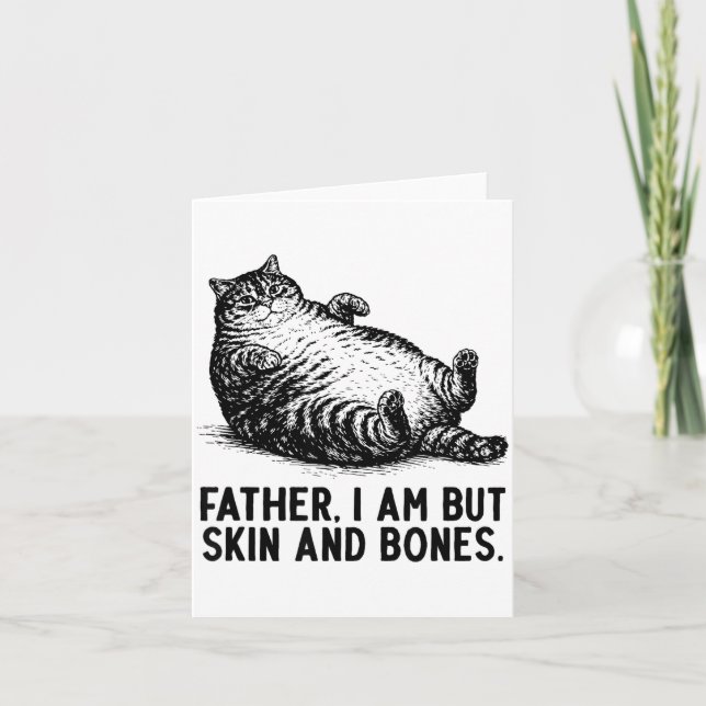 Tarjeta Cat Father I Am But Skin And Bones  (Anverso)