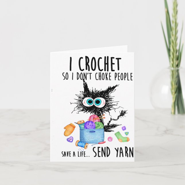 Tarjeta Cat I Crochet So I Dont Choke People Save A Life  (Anverso)