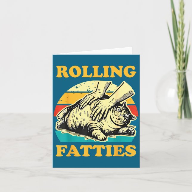 Tarjeta Cat Rolling Fatties Funny For Men Women  (Anverso)