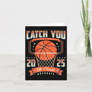 Tarjeta Catch You 8th Graduation Day 2025 Basketball