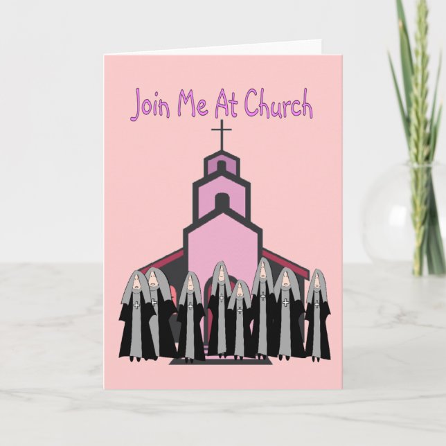 Tarjeta Catholic Nuns Greeting Cards "Join Me At Church" (Anverso)