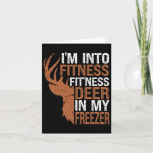 Tarjeta Caza-camiseta Estoy en Fitness Deer Freezer Funny