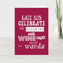 Tarjeta Celebrar [cumpleaños] con vino y palabras dulces