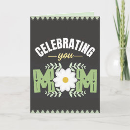 Tarjeta Celebrating Mom, Mother's Day Card
