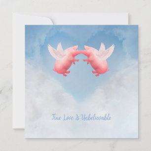 Tarjeta Cerdos voladores amor increíble