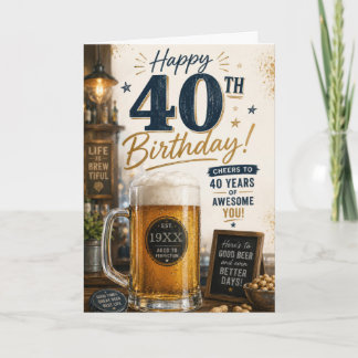 Tarjeta Cerveza cumpleaños 40 hombre