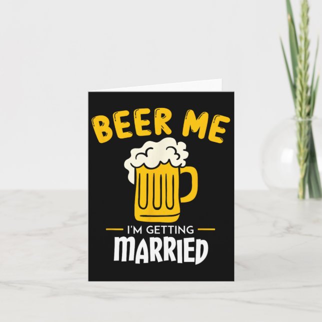 Tarjeta Cerveza me estoy casando con Groom Gift Bacheloret (Anverso)