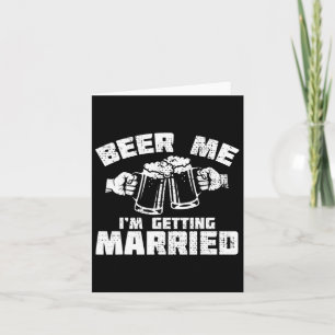 Tarjeta Cerveza - Me estoy casando con Groom Groomsmen Fun