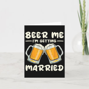 Tarjeta Cerveza, me estoy casando con una novia de Groom B