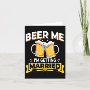 Tarjeta Cerveza me estoy casando - Hombres divertidos Groo