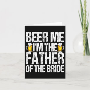 Tarjeta Cerveza Yo Soy El Padre De La Novia Bebida Alcohol