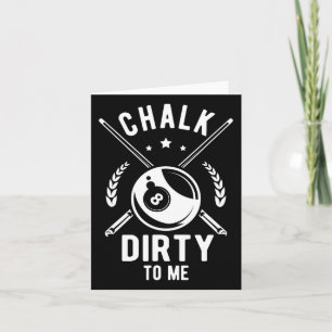 Tarjeta Chalk Dirty Para Mí Para Una Cuesta De Billiards B