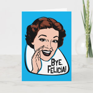Tarjeta Chau Felicia Personalizable Greeting Card