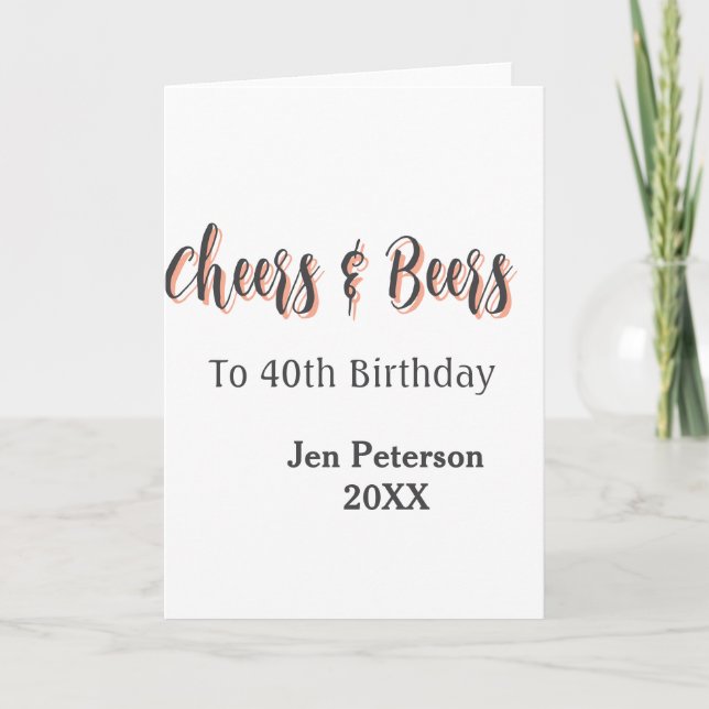 Tarjeta Cheers & beers to 40th birthday gray name year sin (Anverso)