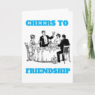 TARJETA CHEERS TO FRIENDSHIP