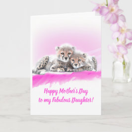 Tarjeta Cheetah rosado cubs Fabulosa hija Día de la Madre