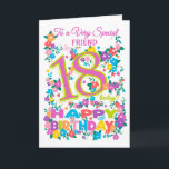Tarjeta Chic Floral 18th Birthday for Friend<br><div class="desc">Una tarjeta de cumpleaños 18 muy bonito y florida para un "Amigo muy especial",  con el número 18 rosado y verde dulce y la palabra 'Hija de paso en rosa dulce',  con cúmulos de flores brillantes y mariposas y 'Cumpleaños feliz' en todos los colores del arco iris.</div>