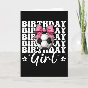 Tarjeta Chica Cumpleañera Chica Fútbol Mamá Fútbol Coqueta