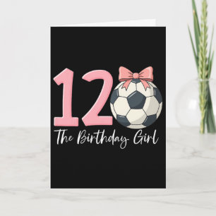 Tarjeta Chica Cumpleaños 12 Balón Fútbol Coquette Rosa 12