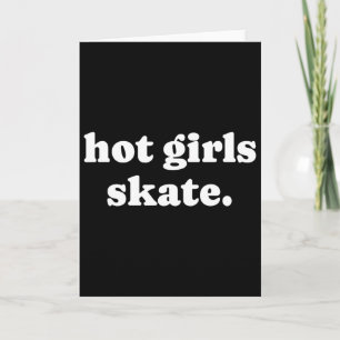 Tarjeta Chicas Calientes Patinan - Chica Patinadora Patina