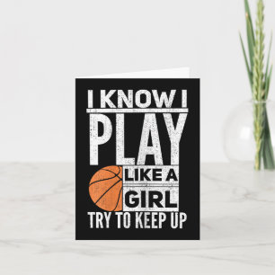 Tarjeta Chicas De Baloncesto - Sé Que Juego Como Un Chica 