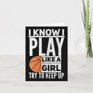 Tarjeta Chicas De Baloncesto - Sé Que Juego Como Un Chica 