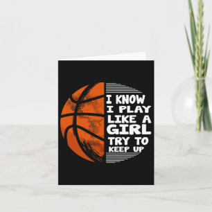 Tarjeta Chicas De Baloncesto - Sé Que Juego Como Un Chica 