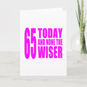 Tarjeta Chicas divertidos Cumpleaños 65 hoy y Ninguno el S
