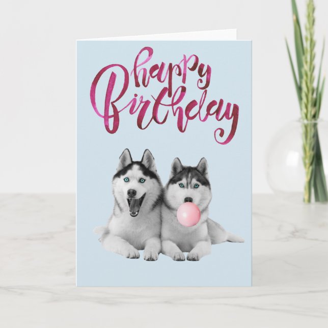 Tarjeta Chicle Burbuja Perro Husky Siberiano Cumpleaños (Anverso)