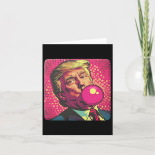 Tarjeta Chicle Burbuja Trump 2024