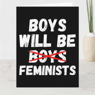 Tarjeta Chico Feminista - Los chicos serán feministas II