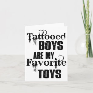 Tarjeta Chicos Tatuados Son Mis Juguetes Favoritos Tatuaje