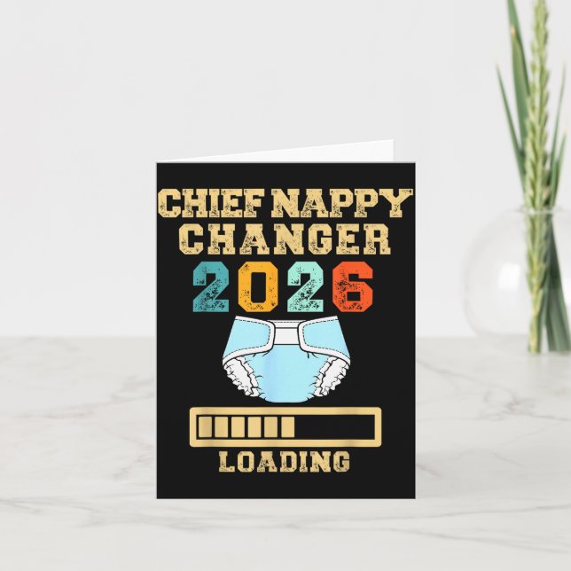 Tarjeta Chief Nappy Changer 2026 New Baby Loading Funny Pr (Anverso)
