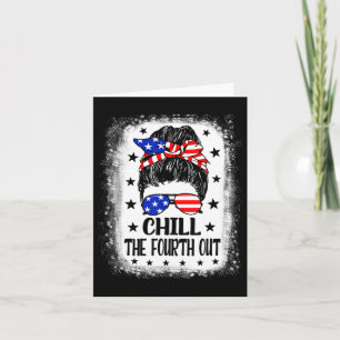 Tarjeta Chill The Cuarto Fuera Gracioso Patriótico 4 De Ju