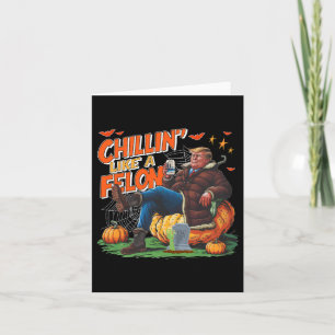 Tarjeta Chillin' Como Un Felon Donald Trump Mejor Beer Hal