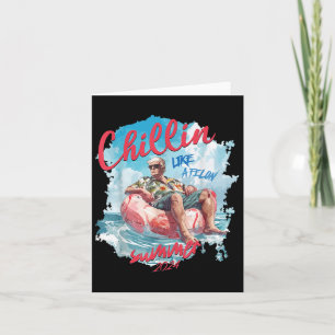 Tarjeta Chillin Como Un Felon Gracioso Verano Trump 2024 _