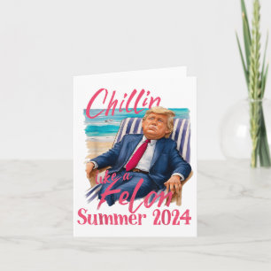 Tarjeta Chillin Como Un Verdadero Trump Con Camisas Divert