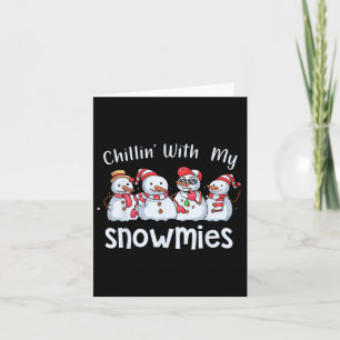 Tarjeta Chillin con mis Navidades de Snowmie Pajamas Snowm