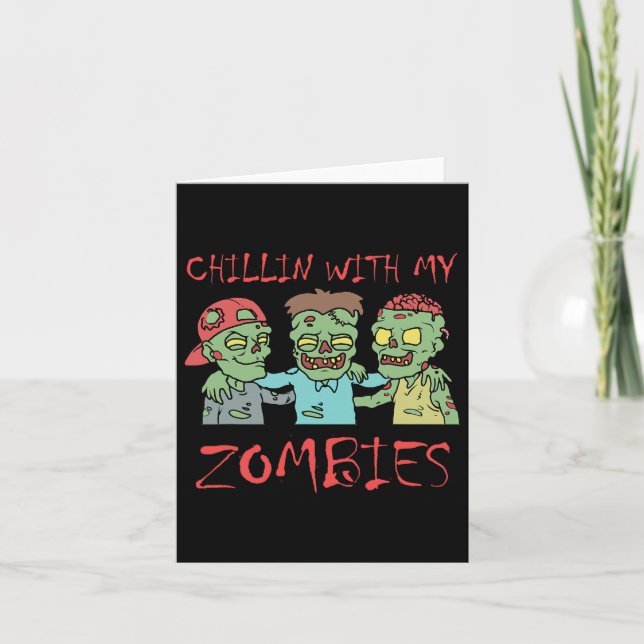 Tarjeta Chillin Con Mis Zombies Divertidos Halloween (Anverso)