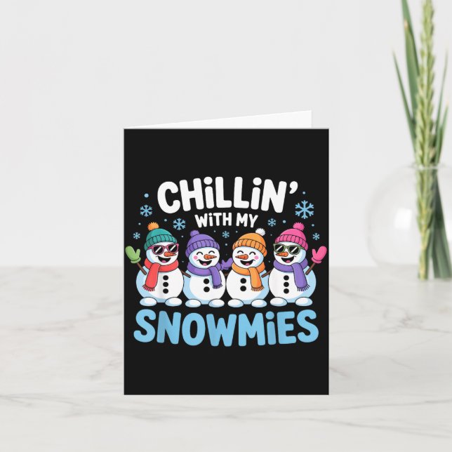 Tarjeta Chillin With My Snowmies Funny Winter Snow Friends (Anverso)