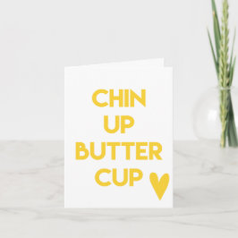 Tarjeta Chin up butcup | Motivación dulce