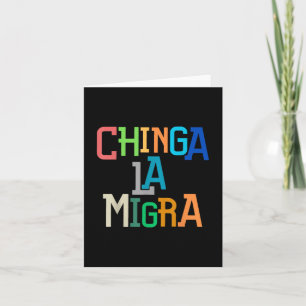 Tarjeta Chinga La Migra Funny Anti-Trump