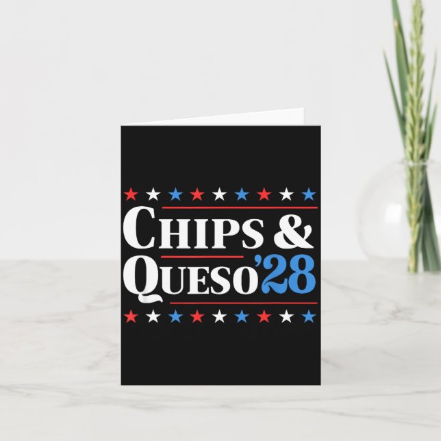 Tarjeta Chips And Queso 2028 Funny Presidential Election 2 (Anverso)