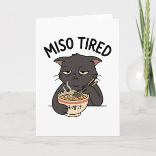 Tarjeta Chiste de Gato Cansado Amante de Ramen Miso Comida