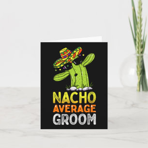 Tarjeta Chiste de la misma familia Groom Funny Nacho Prome