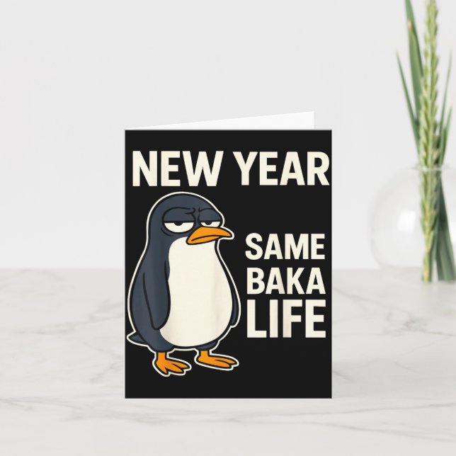 Tarjeta Chiste de Pingüino de Nueva Año Misma Vida Baka  (Anverso)