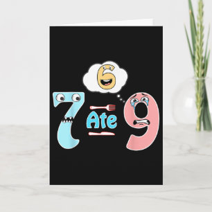 Tarjeta Chiste Divertido De Matemáticas 7 Se Comió 9 Cute 