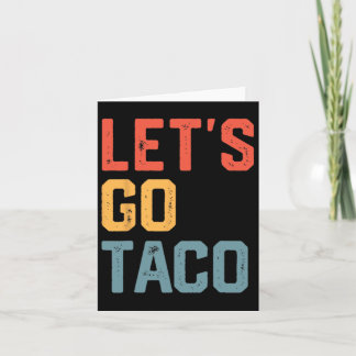 Tarjeta Chiste gracioso dice Vamos Taco